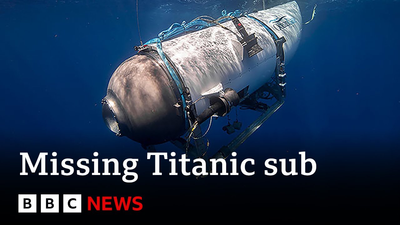 Titanic sub Underwater sounds heard in search for vessel BBC News