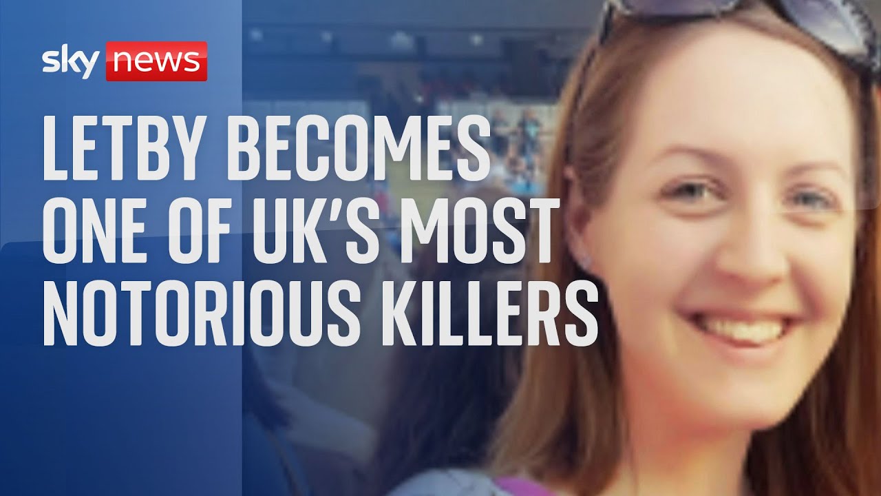 Lucy Letby: Nurse Becomes One Of The UK's Most Notorious Serial Killers ...