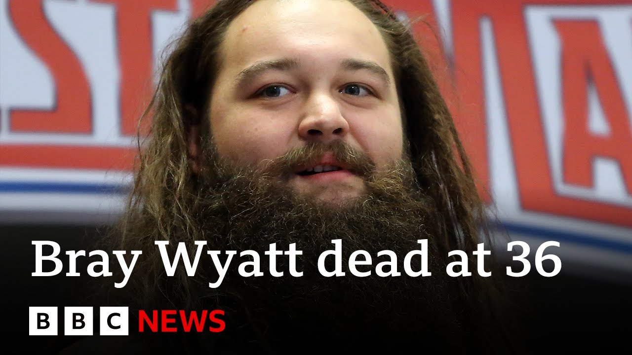 WWE Wrestler Bray Wyatt Dies Aged 36 – BBC News - World News