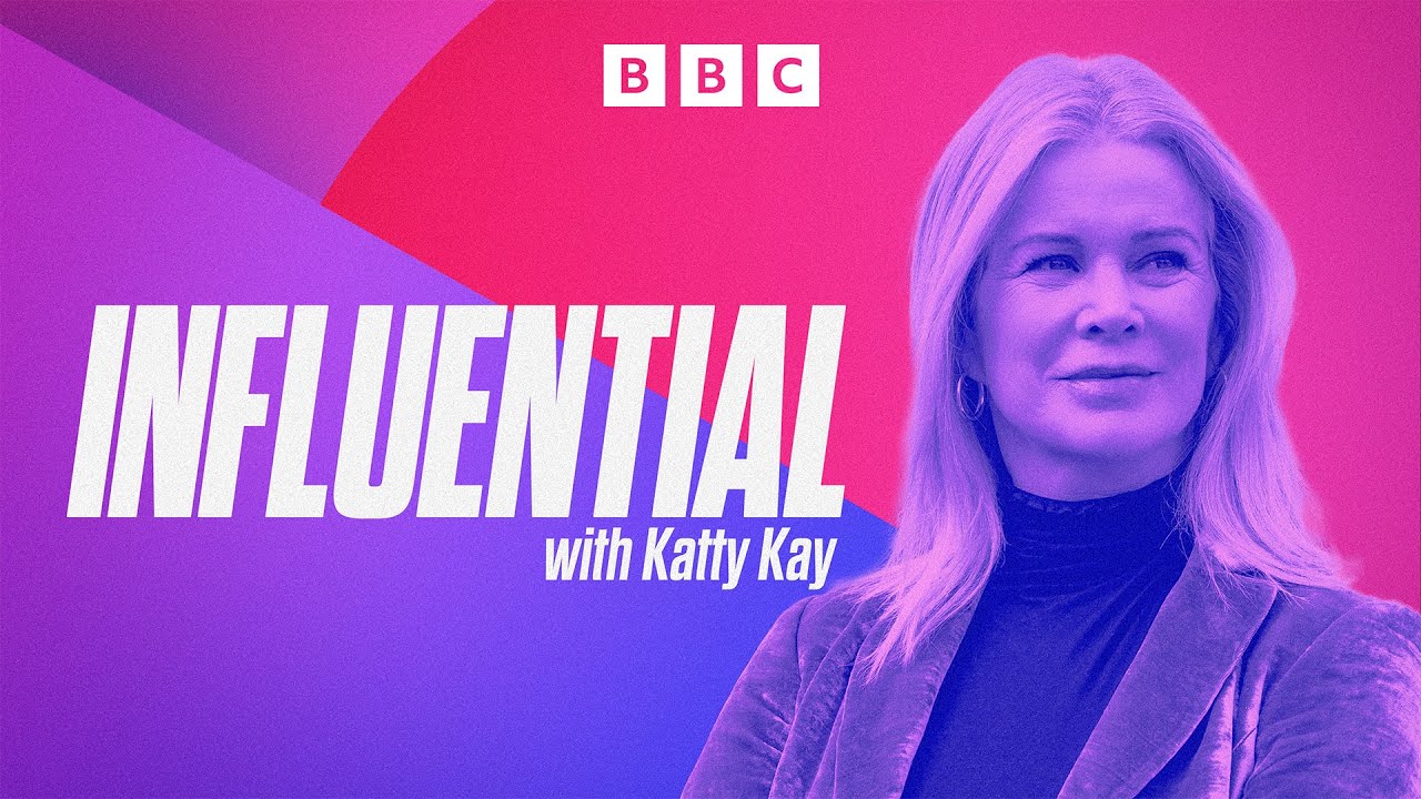 Introducing Influential With Katty Kay Bbc News World News