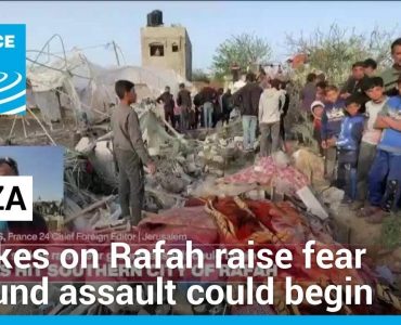 Israeli strikes on Rafah raise fear ground assault could begin • FRANCE 24 English