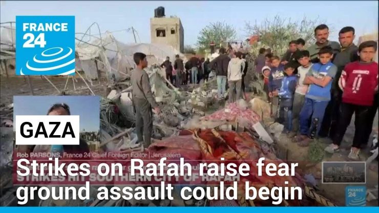 Israeli strikes on Rafah raise fear ground assault could begin • FRANCE 24 English