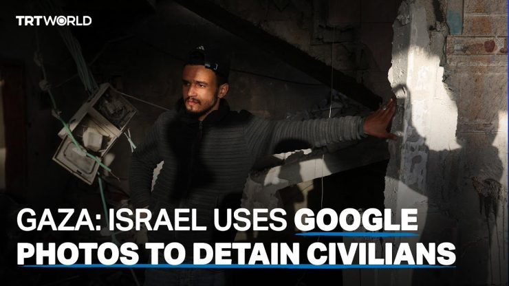 Israel using Google Photos to detain Palestinians in Gaza: report