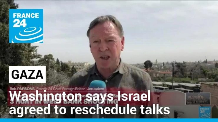 Battles, bombardment in Gaza as Israel reschedules talks with US • FRANCE 24 English