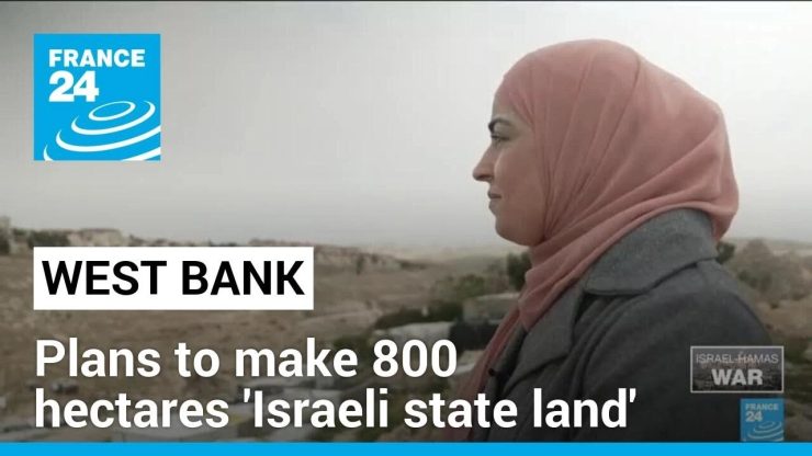 On the ground: Plans to make 800 hectares in the occupied West Bank 'Israeli state land'