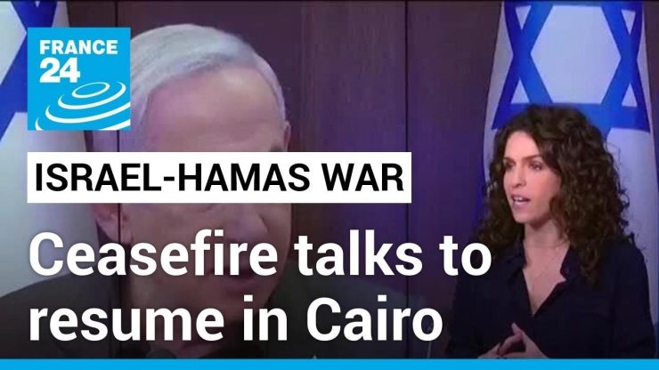 Gaza ceasefire talks to resume in Cairo after Netanyahu greenlight • FRANCE 24 English