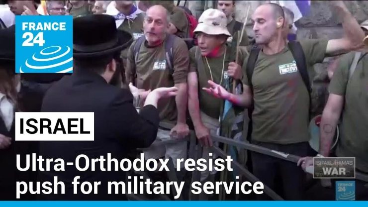 Ultra-Orthodox Israelis resist push for military service • FRANCE 24 English