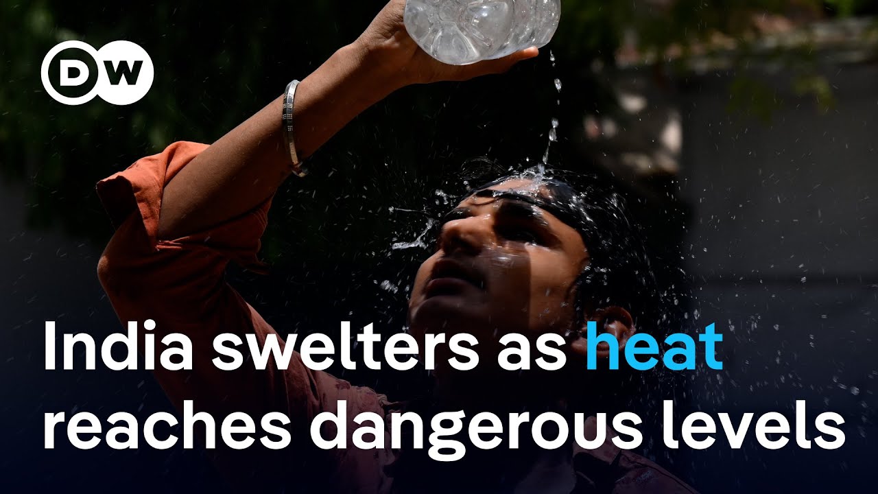 India's heat wave leads to water shortages in Delhi DW News World News