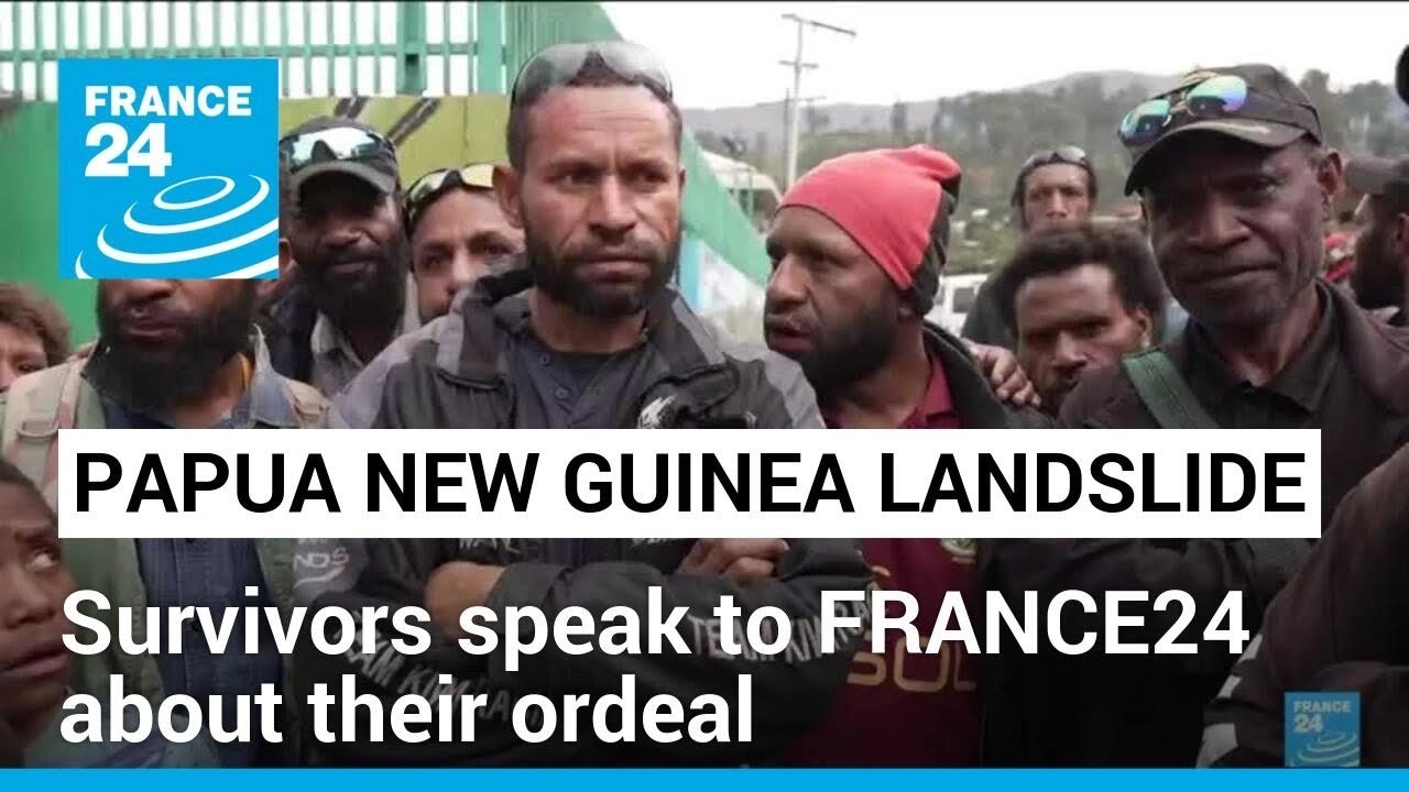 Papua New Guinea landslide survivors speak to FRANCE24 about their ...