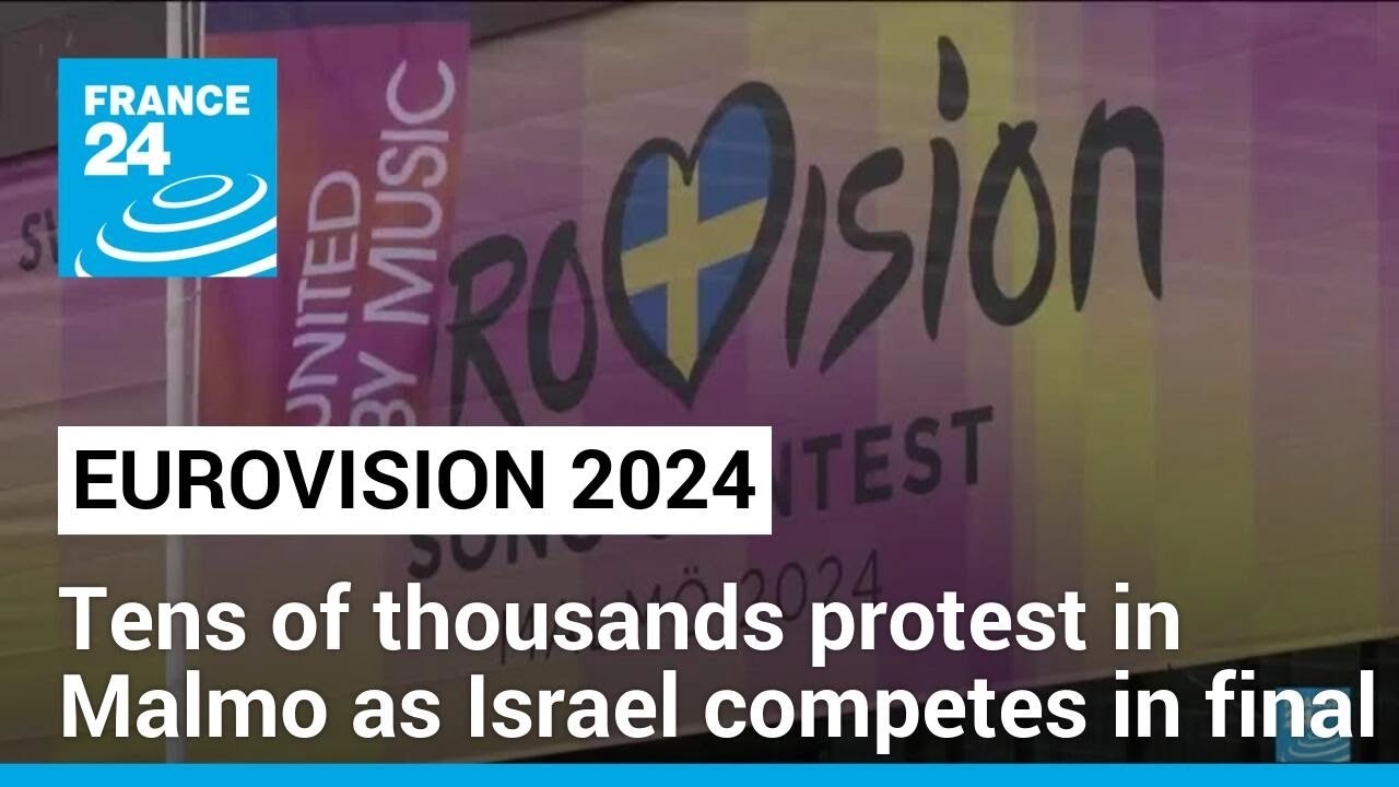 Tens of thousands protest in Malmo as Israel competes in Eurovision