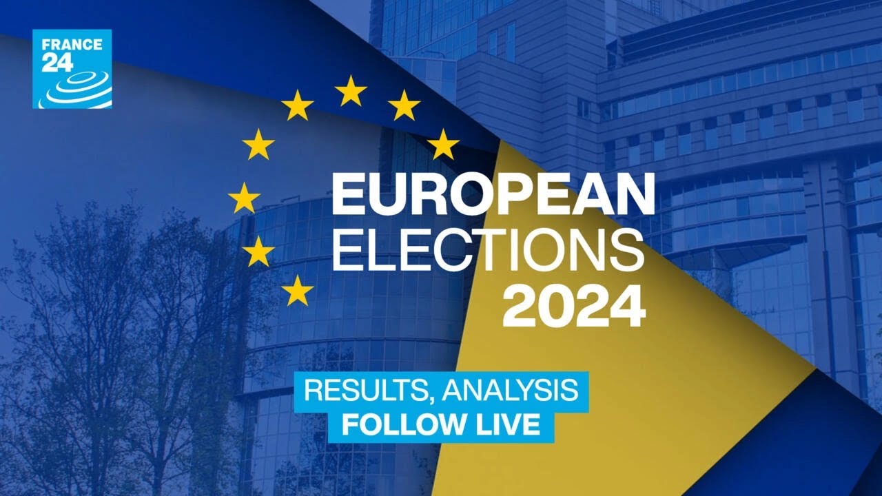 European elections 2024 Results, analysis Follow LIVE • FRANCE 24
