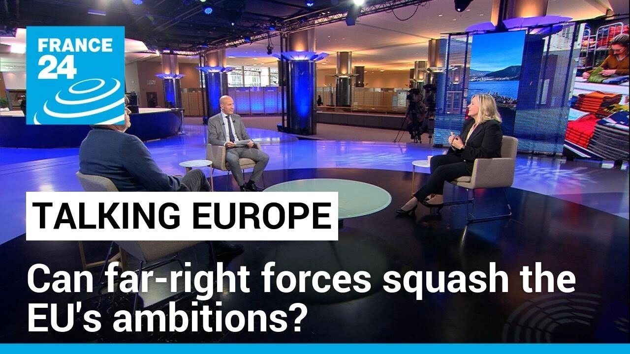 Europe's shifting landscape: Can far-right forces squash the EU's 