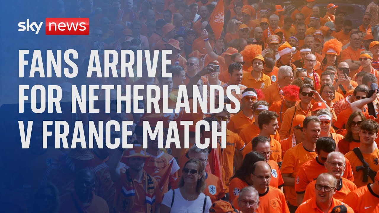 Watch live Fans arrive for Euro 2024 Netherlands v France match