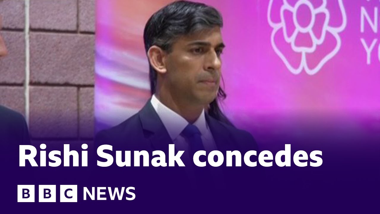 UK general election Prime Minister Rishi Sunak concedes defeat and