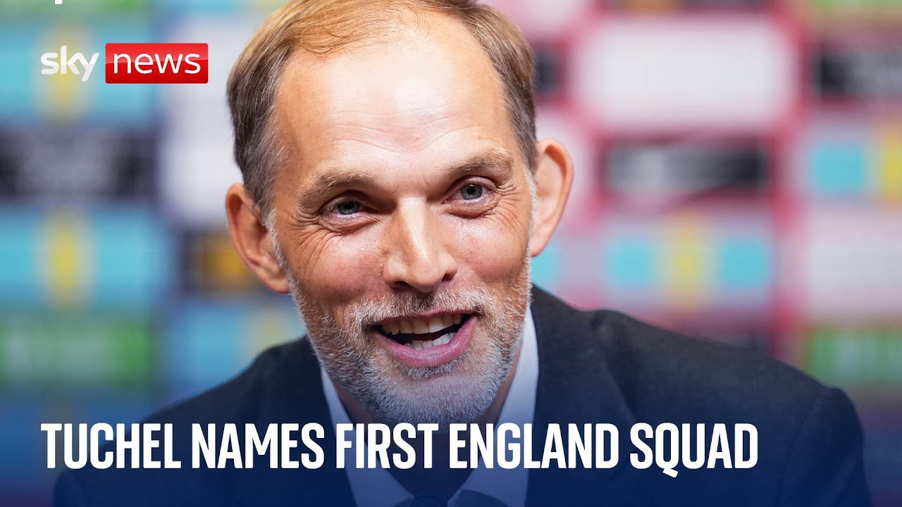 Thomas Tuchel holds news conference after naming first England squad ...