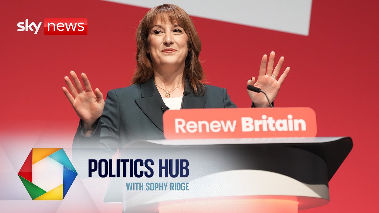 Politics Hub with Sophy Ridge live from Liverpool | Rachel Reeves warns ...